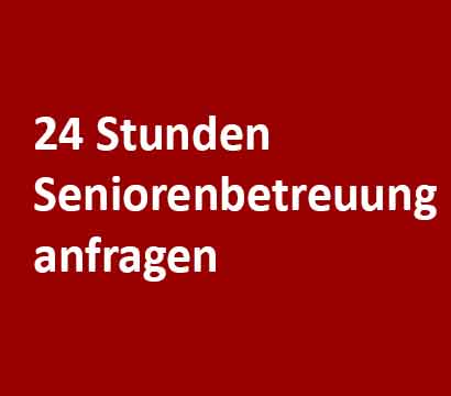 24 Stunden Seniorenbetreuung anfragen